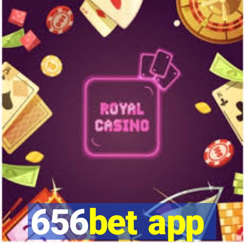 656bet app